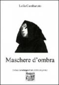 Maschere d'ombra