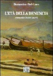 L'età della denuncia