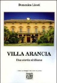 Villa Arancia. Una storia siciliana