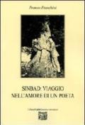 Sinbad. Viaggio nell'amore di un poeta