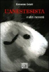 L'anestesista e altri racconti