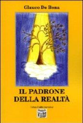 Il padrone della realtà