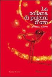 La collana di pulcini d'oro