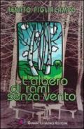 L'albero di rami senza vento