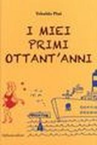 I miei primi ottant'anni