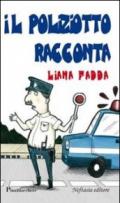 Il poliziotto racconta