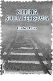 Nebbia sulla ferrovia