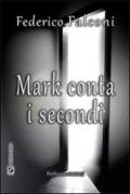 Mark conta i secondi