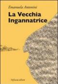 La vecchia ingannatrice