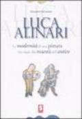 Luca Alinari. La modernità di una pittura che risale alla maestà dell'antico. Catalogo della mostra (Simeri, settembre 2006; Sansepolcro, ottobre-novembre 2006)