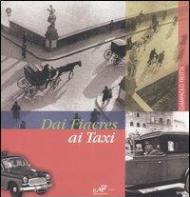 Dai fiacres ai taxi. Centoventicinque anni di trasporto pubblico non collettivo a Firenze (1820-1945)