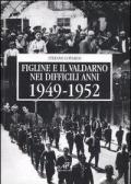 Figline e il Valdarno nei difficili anni 1949-1952