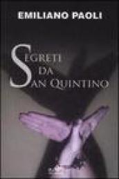 Segreti da San Quintino