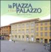 La piazza e il suo palazzo