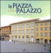 La piazza e il suo palazzo