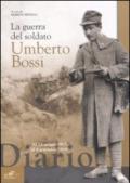 La guerra del soldato Umberto Bossi
