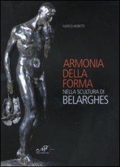 Armonia della forma nella scultura di Belarghes