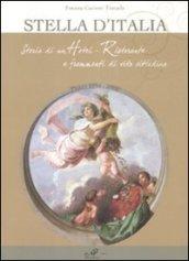 Stella d'Italia. Storia di un hotel ristorante e frammenti di vita cittadina