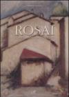 Rosai. L'ombra nascosta dentro. Catalogo della mostra (Cortona, 9 maggio-12 luglio 2009). Ediz. illustrata