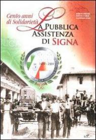 Cento anni di solidarietà. La pubblica assistenza di Signa