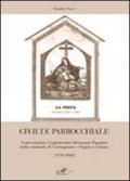 Civiltà parrocchiale. Feste religiose, confraternite, devozione popolare nella comunità di Carmignano e Poggio a Caiano (1870-1960)