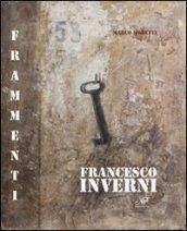 Francesco Inverni. Frammenti