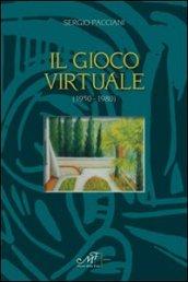 Il gioco virtuale (1950-1980)