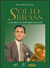 Solid Brass. La storia di Leonard Falcone