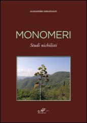 Monomeri. Studi michilisti