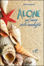 Alone nel paese delle conchiglie