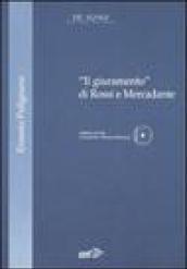 «Il giuramento» di Rossi e Mercadante. Con CD-ROM