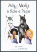 Milly, Molly e Sale e Pepe. Ediz. illustrata