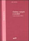 Ondine, vampire e cavalieri. L'opera romantica tedesca