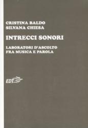 Intrecci sonori. Laboratori d'ascolto fra musica e parola