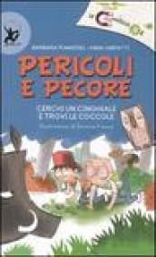 Pericoli e pecore. Ediz. illustrata