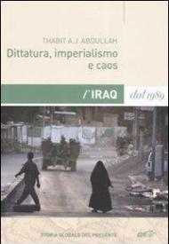 Dittatura, imperialismo e caos. L'Iraq dal 1989