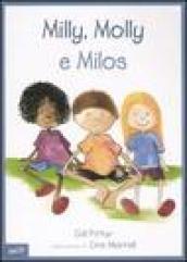 Milly, Molly e Milos. Ediz. illustrata. Con CD-ROM