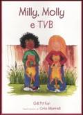 Milly, Molly e tvb. Ediz. illustrata