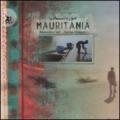 Mauritania. Ediz. illustrata