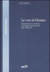Le voci di Dionisio. Il dionisismo novecentesco e le trasposizioni musicali delle «Baccanti»