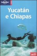 Yucatán e Chiapas