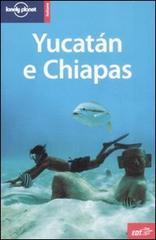 Yucatán e Chiapas