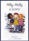 Milly, Molly e Icaro