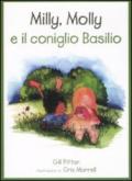 Milly, Molly e il coniglio Basilio. Ediz. illustrata