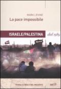 La pace impossibile. Israele/Palestina dal 1989