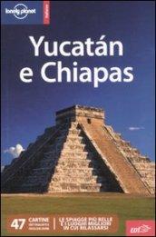 Yucatan e Chiapas