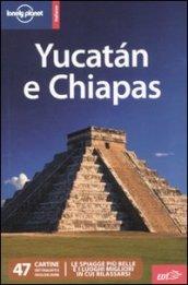 Yucatan e Chiapas