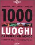 1000 luoghi da vedere nel mondo