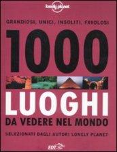 1000 luoghi da vedere nel mondo