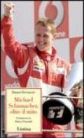 Michael Schumacher, oltre il mito
